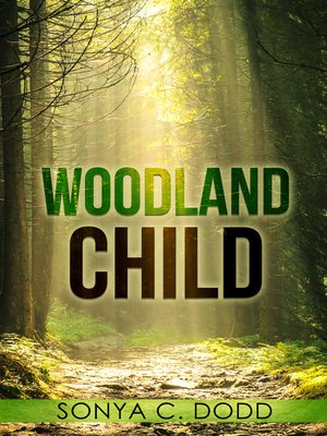 cover image of Woodland Child